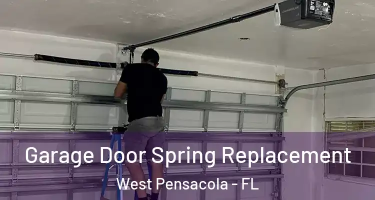  Garage Door Spring Replacement West Pensacola - FL