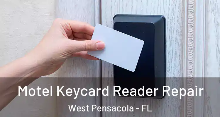  Motel Keycard Reader Repair West Pensacola - FL