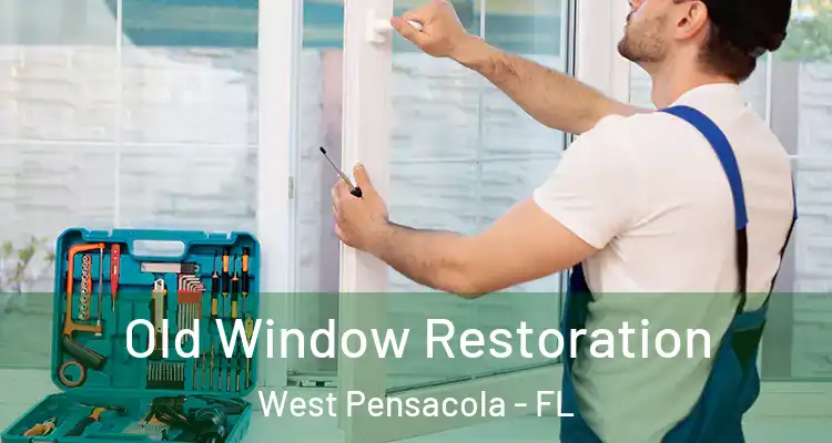  Old Window Restoration West Pensacola - FL