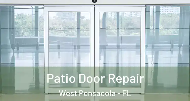  Patio Door Repair West Pensacola - FL