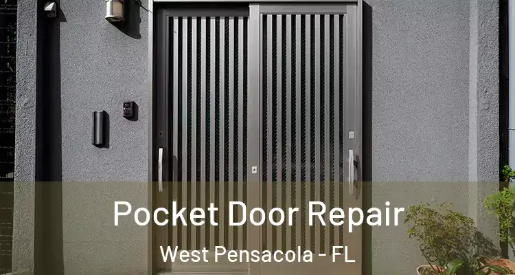  Pocket Door Repair West Pensacola - FL