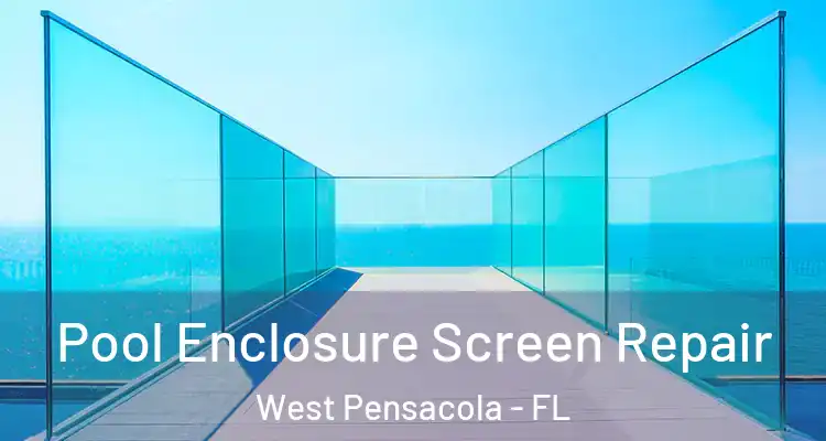  Pool Enclosure Screen Repair West Pensacola - FL