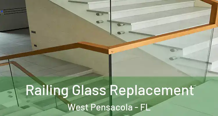  Railing Glass Replacement West Pensacola - FL