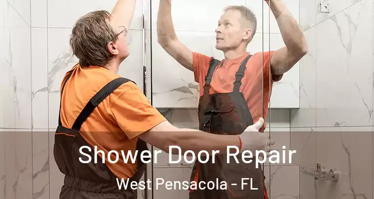  Shower Door Repair West Pensacola - FL