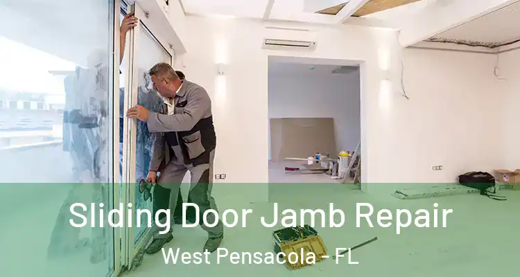  Sliding Door Jamb Repair West Pensacola - FL