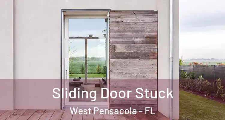  Sliding Door Stuck West Pensacola - FL