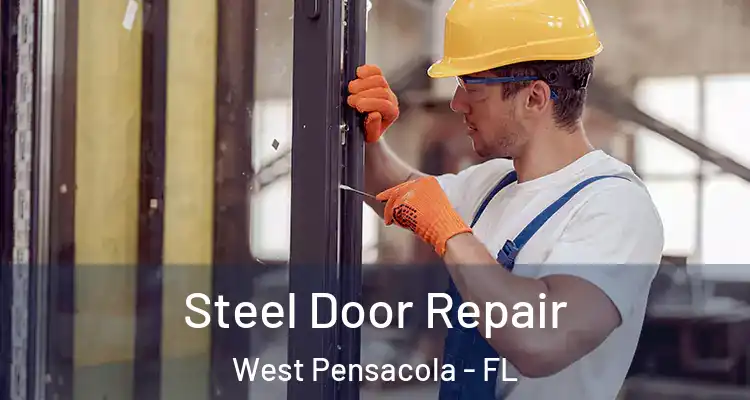  Steel Door Repair West Pensacola - FL